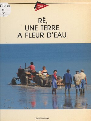 cover image of Ré, une terre à fleur d'eau